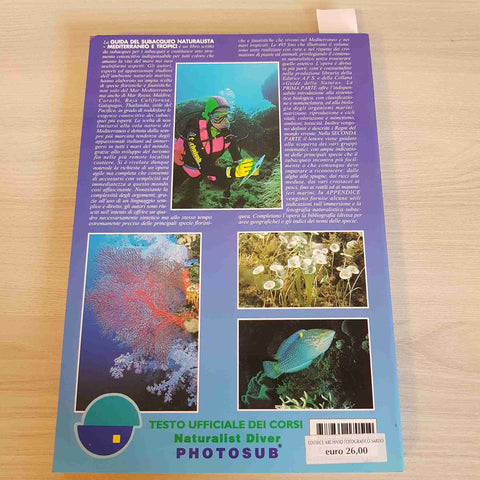 GUIDA DEL SUBACQUEO NATURALISTA MEDITERRANEO E TROPICI 1998 Bianchi NUORO sardo