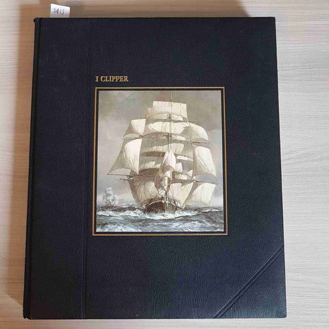 I CLIPPER - WHIPPLE - CDE MONDADORI 1988 Nautica vela navigazione