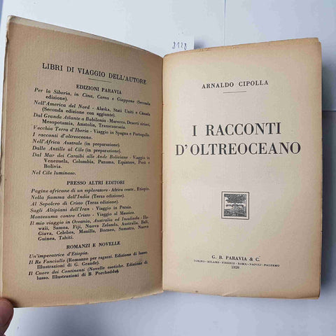 ARNALDO CIPOLLA - I RACCONTI D'OLTREOCEANO 1928 PARAVIA esplorazioni