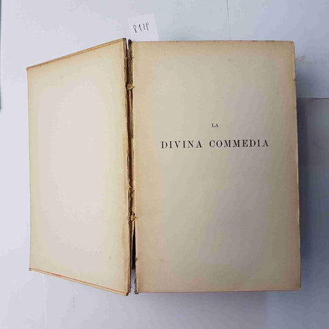 DANTE ALIGHIERI LA DIVINA COMMEDIA 1903 HOEPLI note di Scartazzini CON RIMARIO