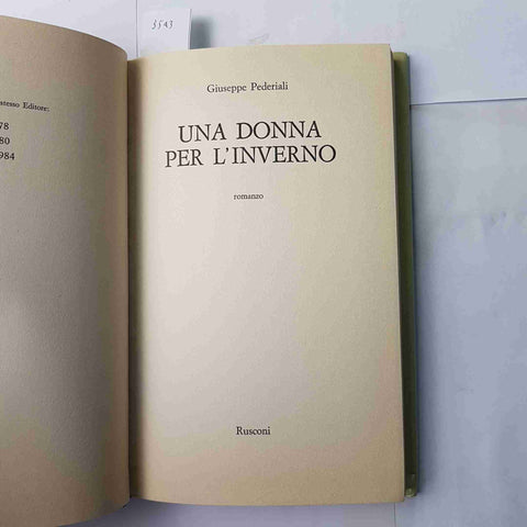 GIUSEPPE PEDERIALI Una donna per l'inverno 1986 - RUSCONI - 1° edizione ROMANZO