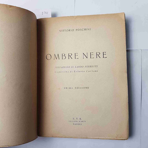 FOSCHINI OMBRE NERE 1931 STE EDIZIONI D'ARTE 1° EDIZIONE guinea costa d'oro