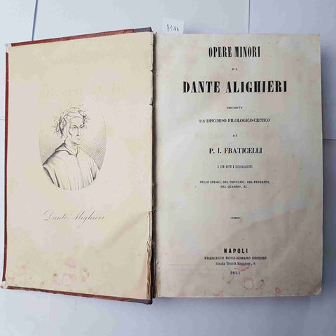 OPERE MINORI DI DANTE ALIGHIERI 1855 discorso filologico critico di Fraticelli