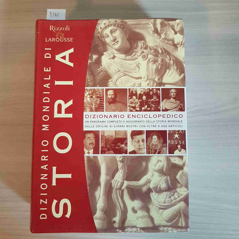 DIZIONARIO MONDIALE DI STORIA - RIZZOLI, LAROUSSE 2003 enciclopedico