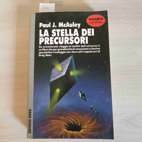 LA STELLA DEI PRECURSORI - PAUL J. MCAULEY - NORD - 1992