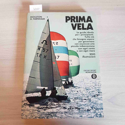 PRIMA VELA - MOULTON H. FARNHAM - MONDADORI - 1976