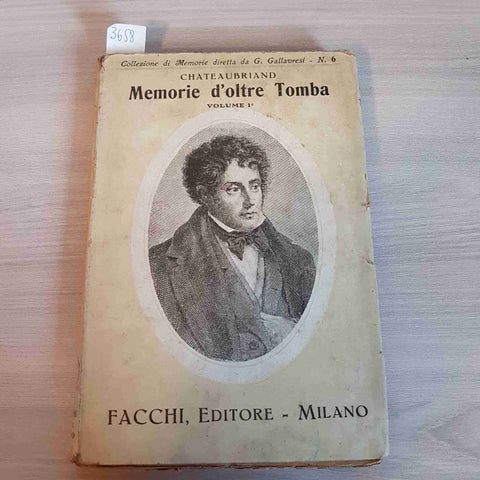 MEMORIE D'OLTRE TOMBA volume 1° - CHATEAUBRIAND  FACCHI d'oltretomba RARO!