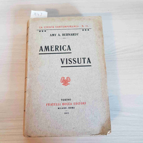 AMERICA VISSUTA - AMY A. BERNARDY - FRATELLI BOCCA - 1911