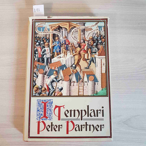 I TEMPLARI - PETER PARTNER - CDE 1992 eresia ordine magia processo