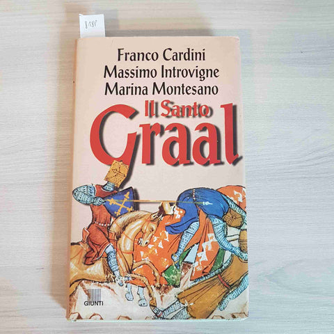 IL SANTO GRAAL - CARDINI, INTROVIGNE, MONTESANO - GIUNTI - 1998