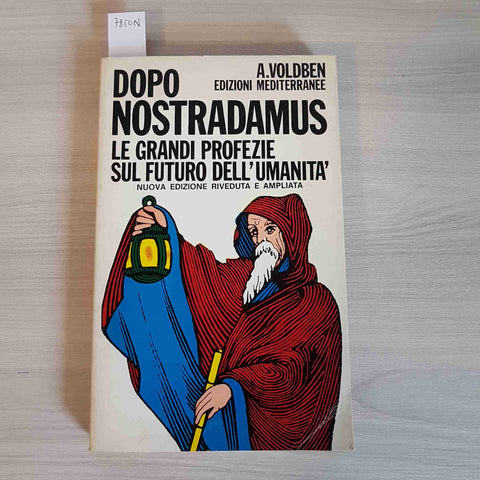 DOPO NOSTRADAMUS LE GRANDI PROFEZIE SUL FUTURO DELL'UMANITA' - 1972 - VOLDBEN