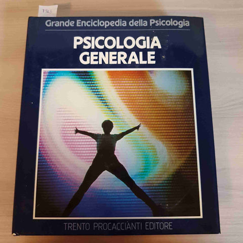 PSICOLOGIA GENERALE - GRANDE ENCICLOPEDIA PSICOLOGIA 1983 PROCACCIANTI