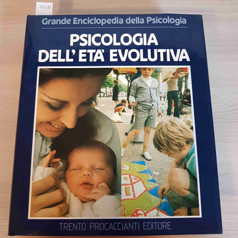 Psicologia dell'età evolutiva GRANDE ENCICLOPEDIA PSICOLOGIA 1983 PROCACCIANTI