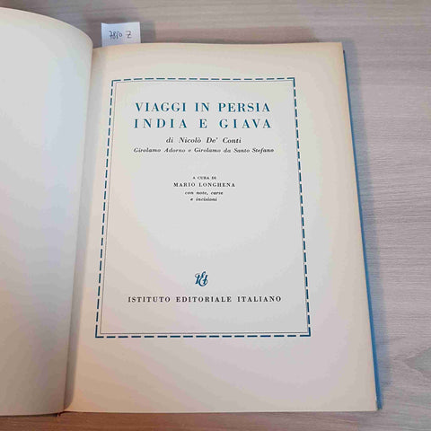 VIAGGI IN PERSIA INDIA E GIAVA di Nicolò De' Conti ISTIT. EDITOR. ITALIANO 1960