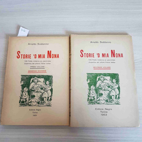 STORIE 'D MIA NONA 2 volumi ARNALDO SODDANINO 1951/53 EDITORE NEGRO piemontese