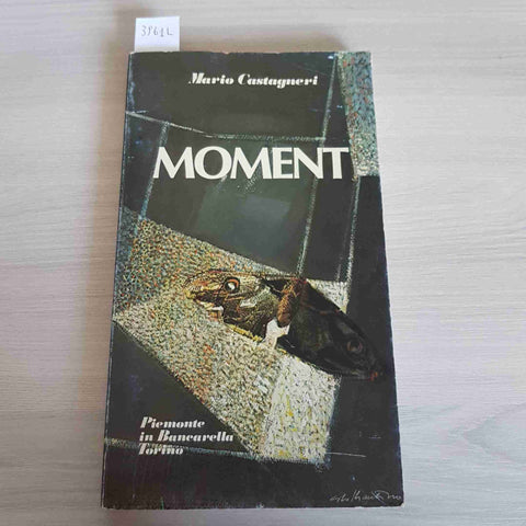 MOMENT Mario Castagneri PIEMONTE IN BANCARELLA 1979 poesia dialettale piemontese