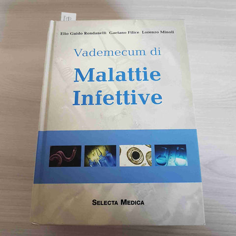 VADEMECUM DI MALATTIE INFETTIVE - RONDANELLI, FILICE - SELECTA MEDICA - 2006