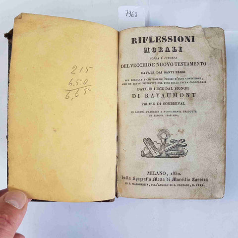 1850 RIFLESSIONI MORALI sopra l'istoria del vecchio nuovo testamento RAYAUMONT