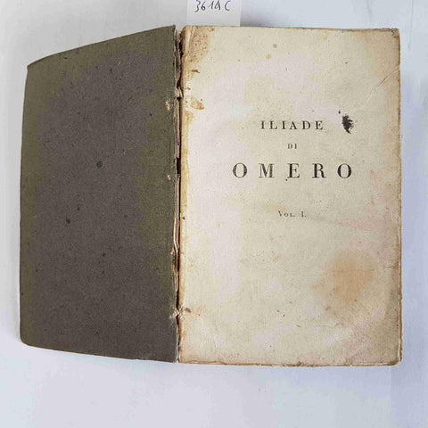 1825 ILIADE di OMERO traduzione di VINCENZO MONTI 2 tomi in 1 volume