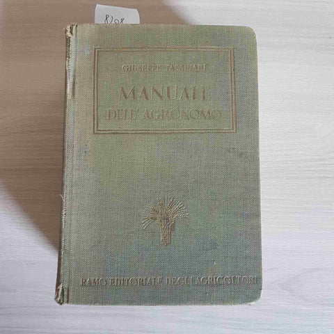 MANUALE DELL'AGRONOMO Giuseppe Tassinari 1941 RAMO EDITORIALE DEGLI AGRICOLTORI