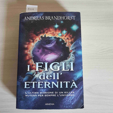 I FIGLI DELL'ETERNITA' - ANDREAS BRANDHORST 2011 ARMENIA science fiction