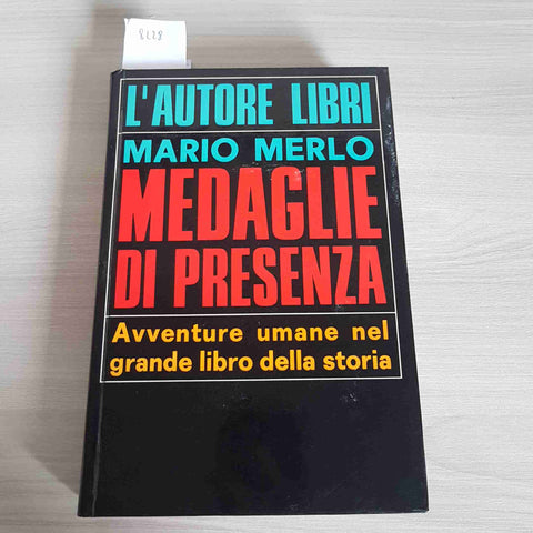 MEDAGLIE DI PRESENZA - AUTOGRAFATO - MARIO MERLO - L'AUTORE LIBRI - 1971