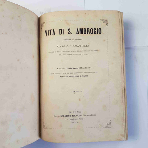 1874 VITA DI S. AMBROGIO nuova edizione illustrata CARLO LOCATELLI - MAJOCCHI