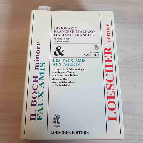 DIZIONARIO FRANCESE ITALIANO ITALIANO FRANCESE - IL BOCH MINORE 1989 LOESCHER