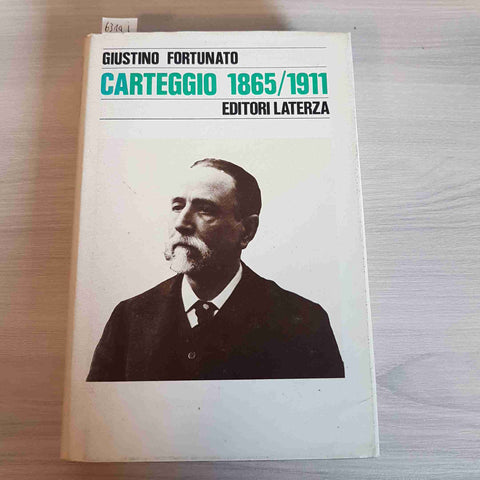 CARTEGGIO 1865/1911 - GIUSTINO FORTUNATO - LATERZA - 1978