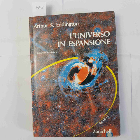 L'UNIVERSO IN ESPANSIONE Arthur S. Eddington 1989 Zanichelli ristampa