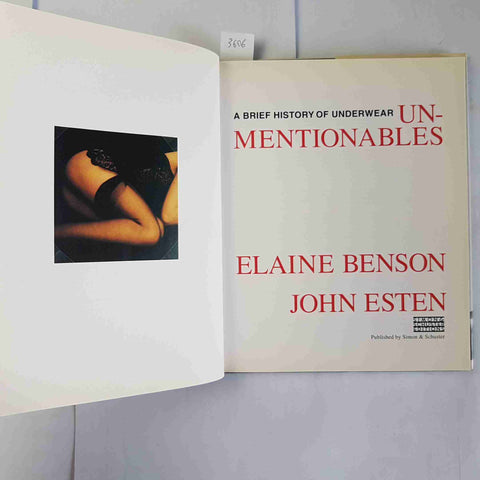 A brief history of underwear UNMENTIONABLES Benson, Esten 1996 SIMON e SCHUSTER