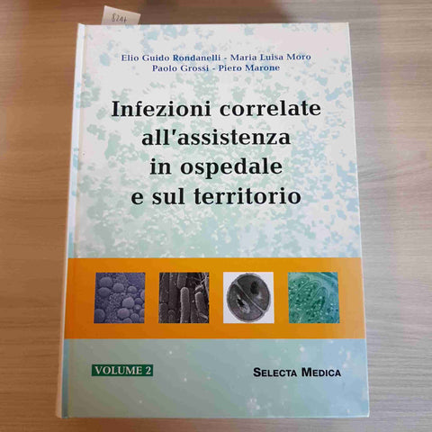 INFEZIONI CORRELATE ALL'ASSISTENZA IN OSPEDALE E SUL TERRITORIO 2° RONDANELLI