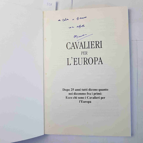 CAVALIERI PER L'EUROPA 25 anni di un Movimento Federalista 1991