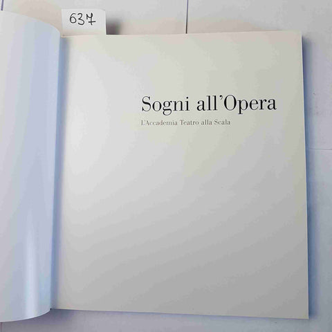 SOGNI ALL'OPERA L'Accademia Teatro alla Scala 2013 FONDAZIONE BRACCO