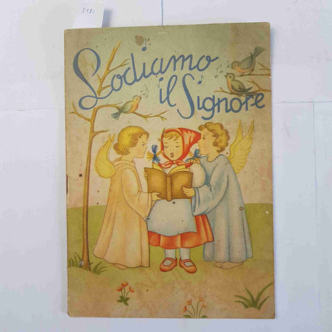 LODIAMO IL SIGNORE M.R. Battistella 1971 EDIZIONI PAOLINE ALBA vintage bambini