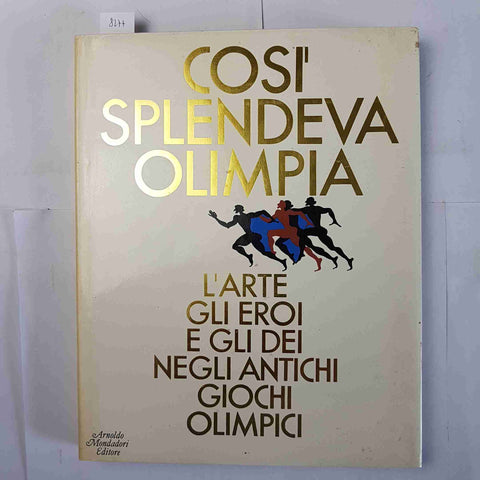 Così splendeva Olimpia L'ARTE GLI EROI E GLI DEI NEGLI ANTICHI GIOCHI OLIMPICI