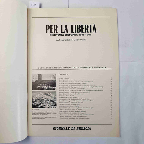 Per la libertà RESISTENZA BRESCIANA 1943-1945 Giornale di Brescia 1985 fascismo