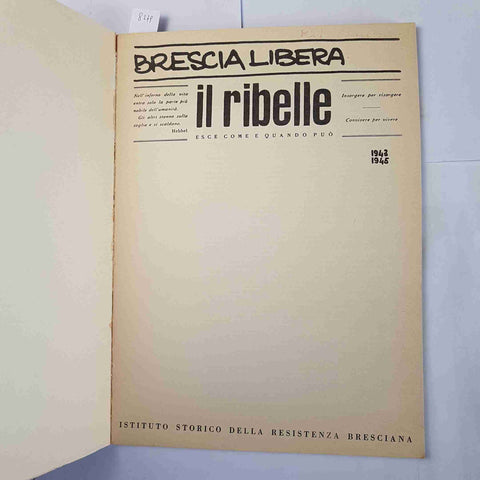 BRESCIA LIBERA IL RIBELLE esce come e quando può 1974 RESISTENZA BRESCIANA 1943