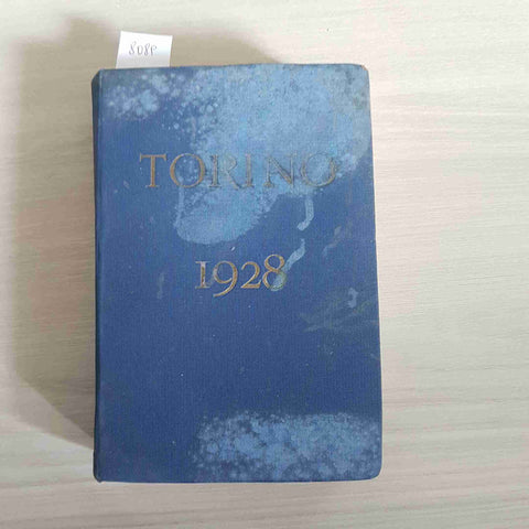 TORINO 1928 guida della città attraverso i tempi le opere gli uomini + CARTINA