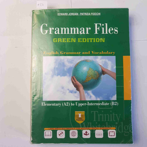 GRAMMAR FILES green edition ELEMENTARY A2 TO UPPER INTERMEDIATE B2 Trinity CDROM