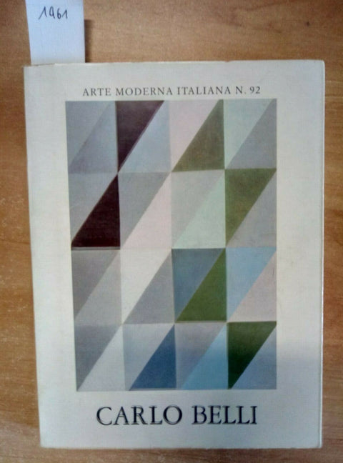 CARLO BELLI - ARTE MODERNA ITALIANA 92 INSEGNA PESCE D'ORO 1984(1461)