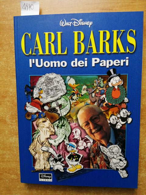 CARL BARKS L'UOMO DEI PAPERI - WALT DISNEY - 2001 - fumetti e articoli (49