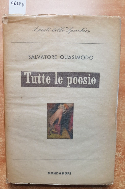 Salvatore Quasimodo TUTTE LE POESIE 1960 Mondadori I poeti dello Specchio (