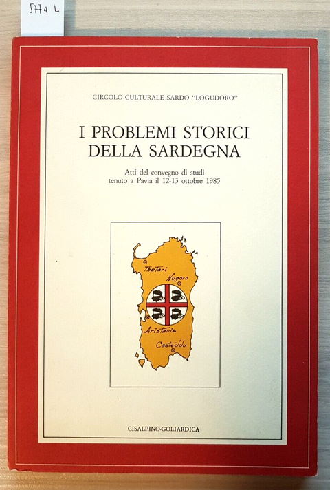 I PROBLEMI STORICI DELLA SARDEGNA - PULINA - CISALPINO GOLIARDICA - 1986 (5