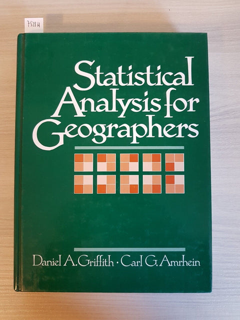 STATISTICAL ANALYSIS FOR GEOGRAPHERS analisi GRIFFITH 1991 PRENTICE HALL (7