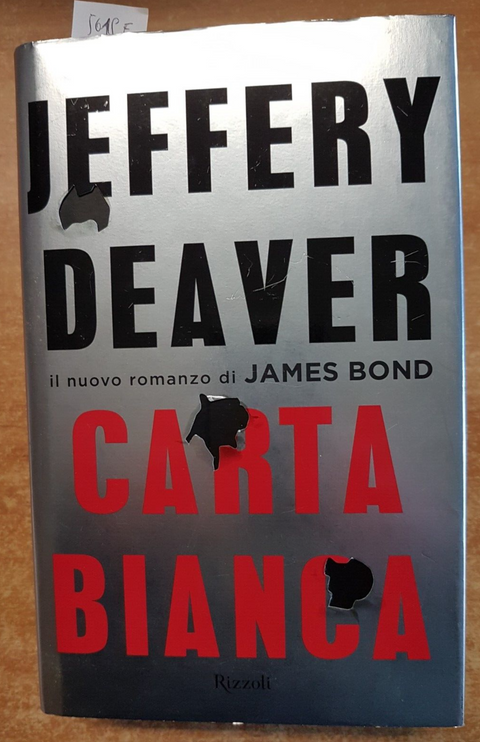 CARTA BIANCA - JEFFERY DEAVER 2011 RIZZOLI 1ED. Thriller 007 James Bond (5