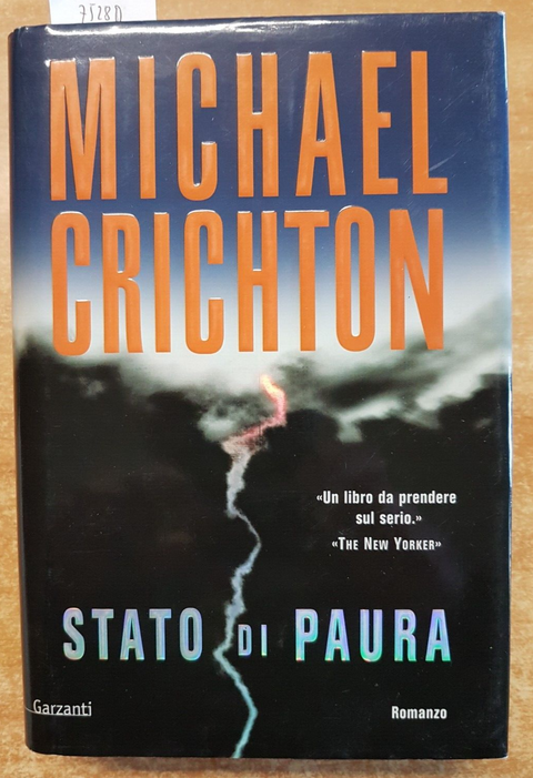 MICHAEL CRICHTON - STATO DI PAURA - tecno thriller - 1ed. 2005 GARZANTI (7