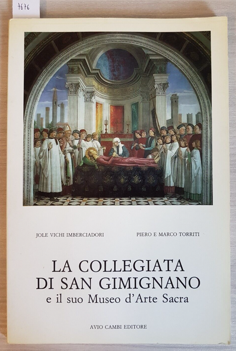 LA COLLEGIATA DI SAN GIMIGNANO E IL MUSEO D'ARTE SACRA 1988 IMBERCIADORI (