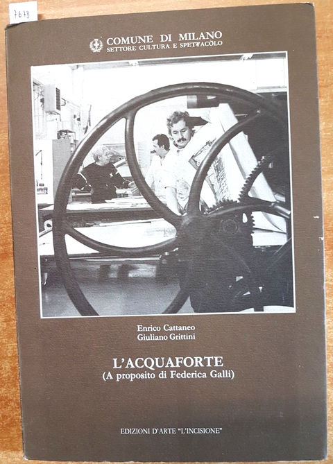 L'ACQUAFORTE (A proposito di Federica Galli) 1990 - CATTANEO - L'Inc