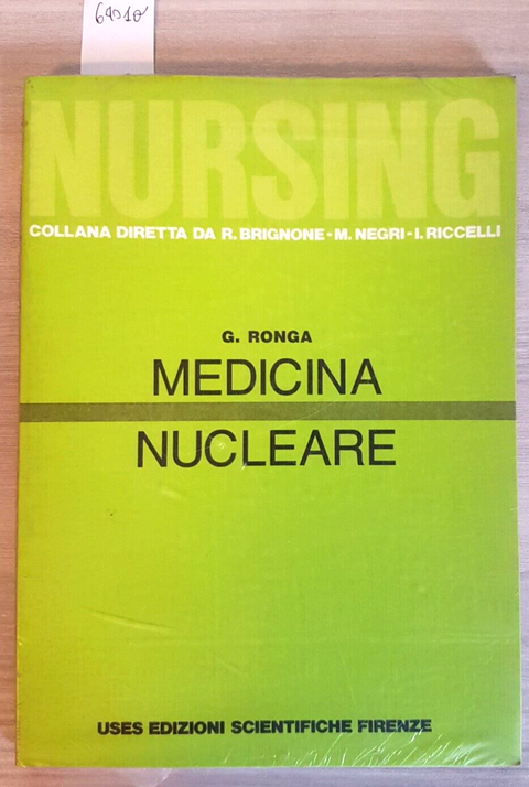 MEDICINA NUCLEARE - Giuseppe Ronga - Uses - 1990 - SIGILLATO!!! (64010